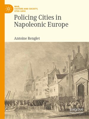 cover image of Policing Cities in Napoleonic Europe